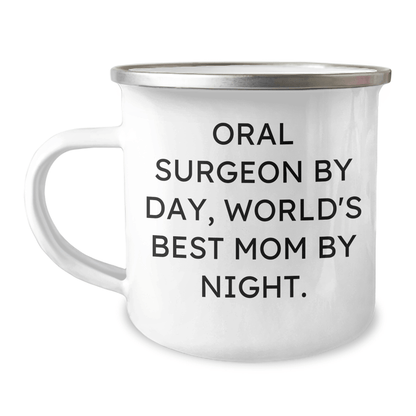 Oral Surgeon Gifts, Camping Mug for Father's Day, 'Oral Surgeon By Day, World's Best Mom By Night.' Funny Quote, Gifts from Mom to Dad, Gifts for Oral Surgeon - Victory Thru Vision 