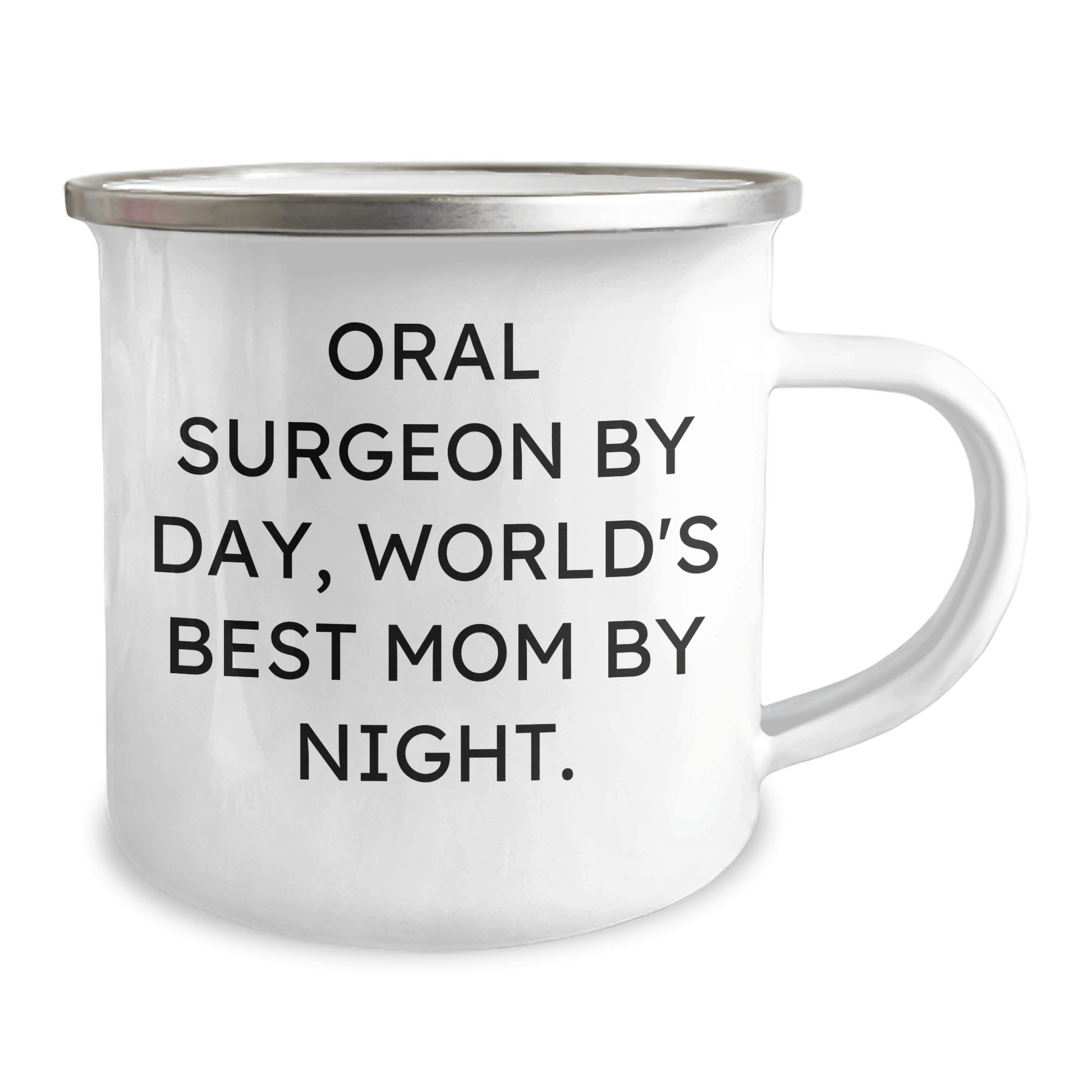 Oral Surgeon Gifts, Camping Mug for Father's Day, 'Oral Surgeon By Day, World's Best Mom By Night.' Funny Quote, Gifts from Mom to Dad, Gifts for Oral Surgeon - Victory Thru Vision 
