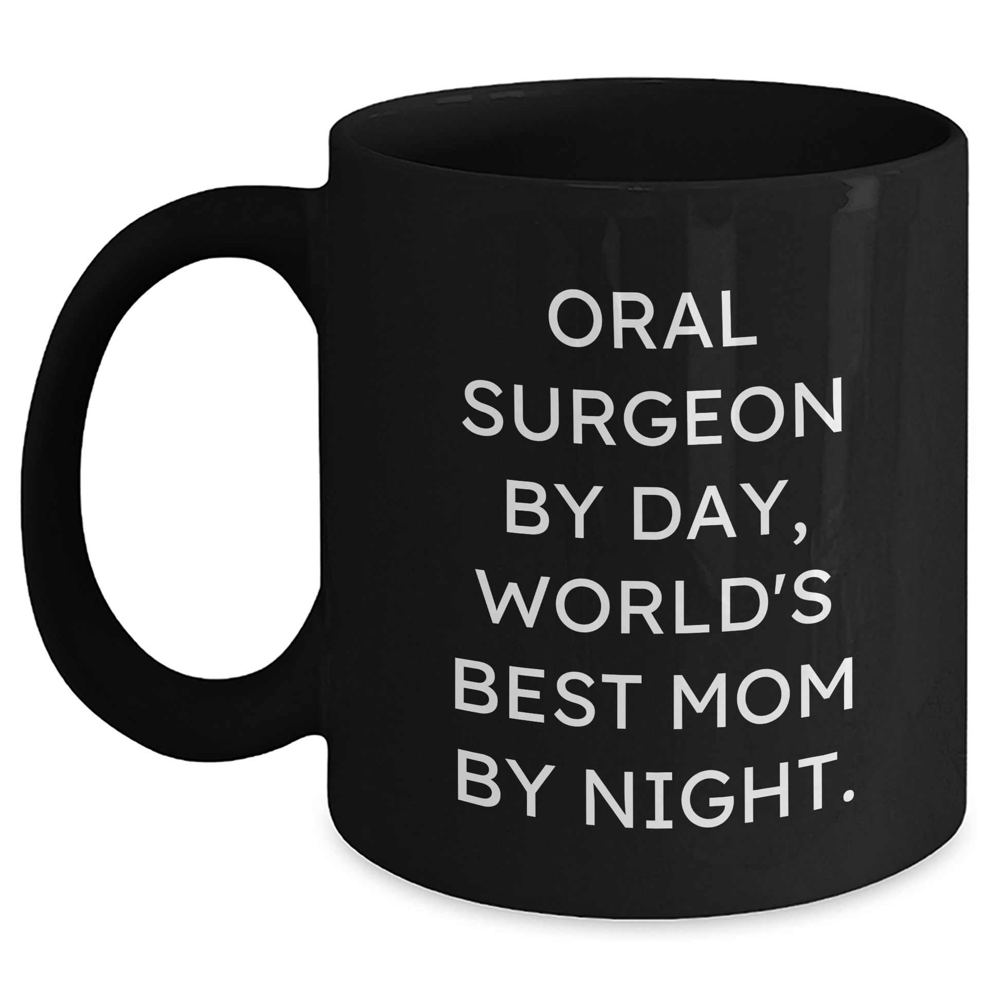 Oral Surgeon Gifts from Men, Funny Quote for Dad, 11oz or 15oz Black Coffee Mug for Father's Day - Victory Thru Vision 