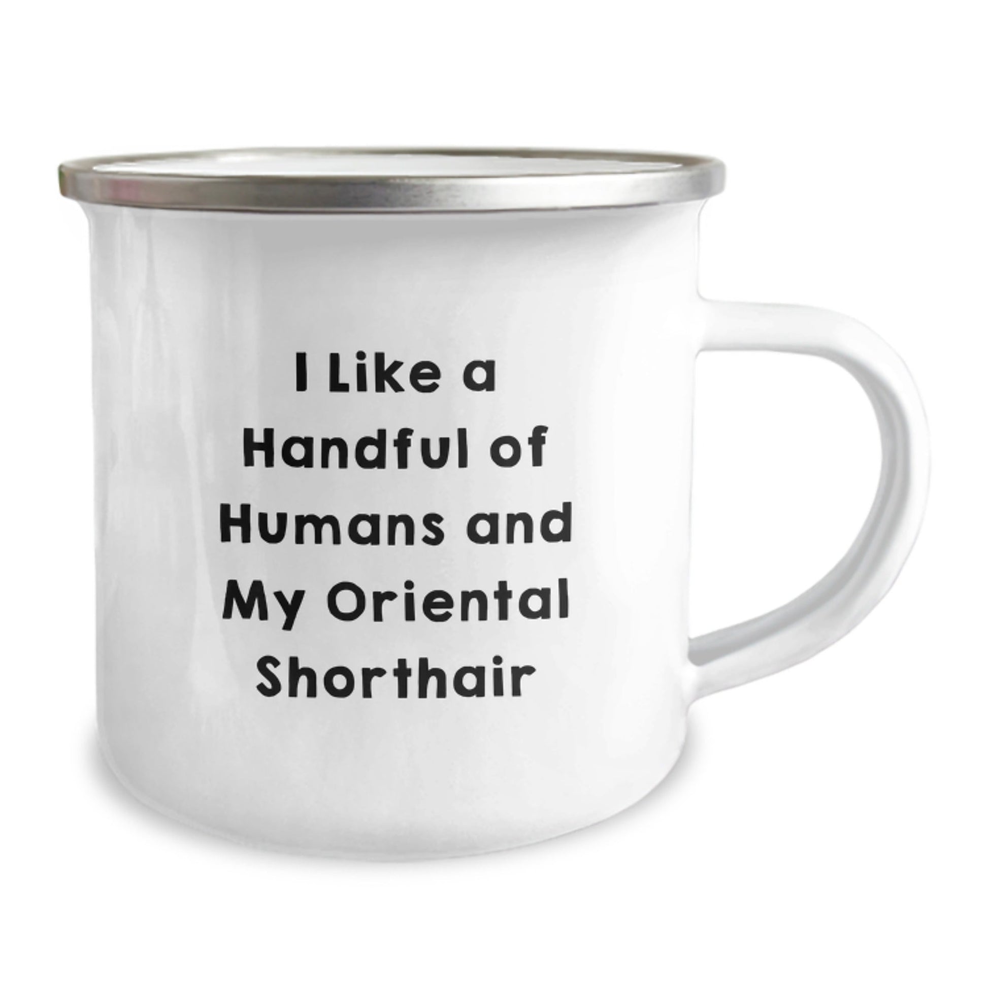 Oriental Shorthair Cat Lovers Gifts from Friends for Family with Funny Quote - 12 oz Camping Mug - Victory Thru Vision