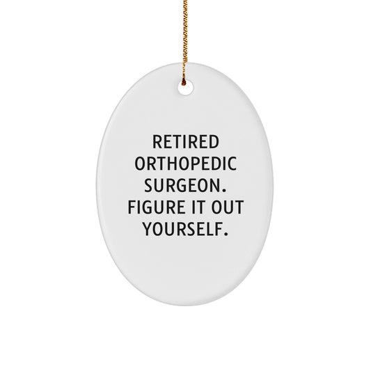 Orthopedic Surgeon Gifts - Funny Quote Oval Ornament - Gifts from Family to Friends - Christmas Unique Presents - Victory Thru Vision