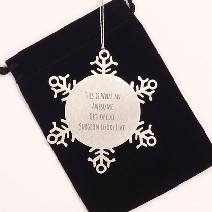 Orthopedic Surgeon Gifts, Funny Quote Snowflake Ornament, Gifts from Men to Orthopedic Surgeon, Unique Christmas Memorable Presents for Him - Victory Thru Vision 