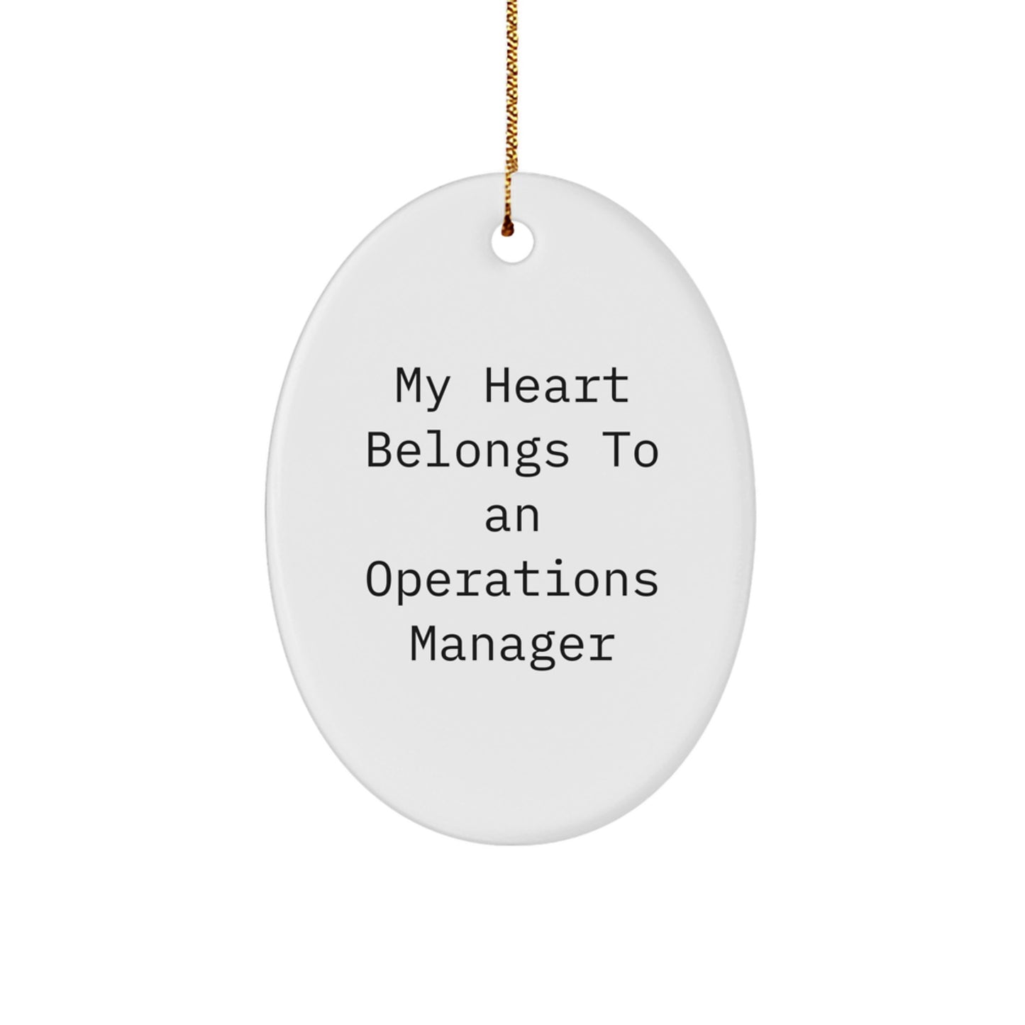 Funny Operations Manager Gifts, Oval Ornament, My Heart Belongs To An' Operations Manager, Christmas Unique Gifts from Friends, Coworkers, Family - Image 1