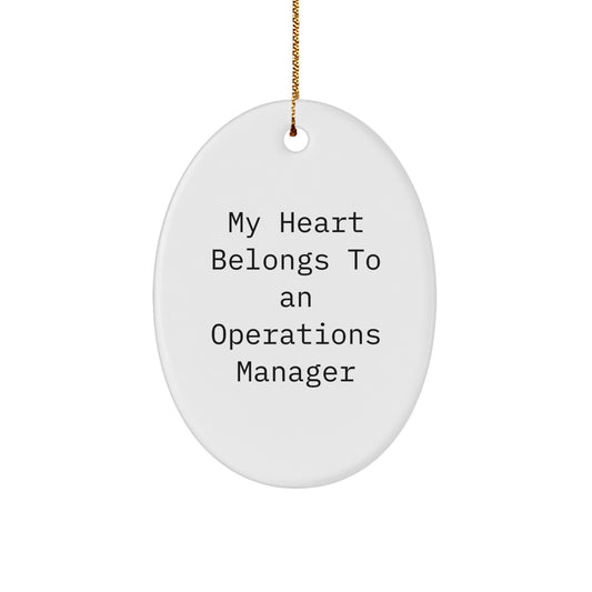 Funny Operations Manager Gifts, Oval Ornament, My Heart Belongs To An' Operations Manager, Christmas Unique Gifts from Friends, Coworkers, Family - Image 1