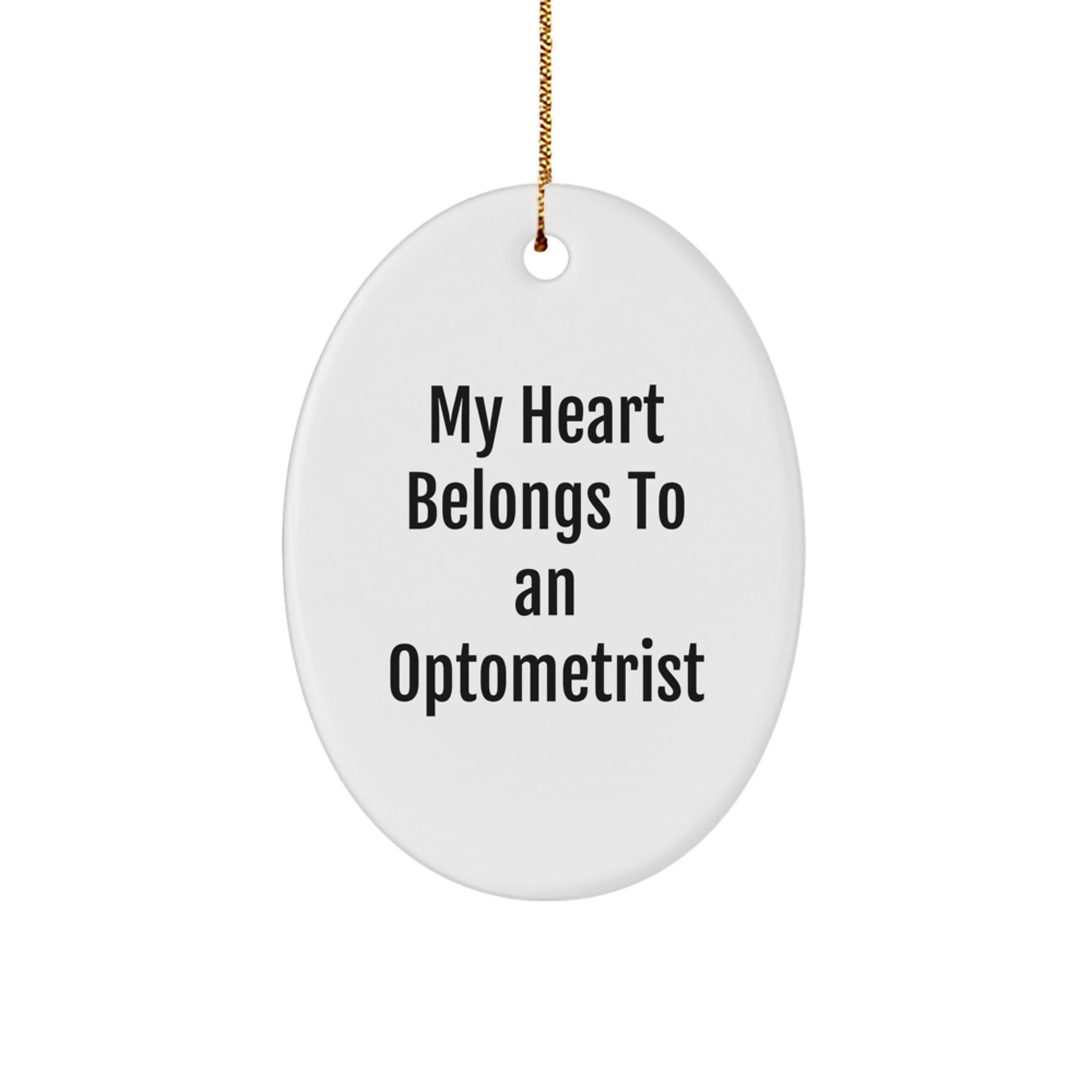 Funny Optometrist Gifts for My Heart Belongs To An Optometrist Oval Ornament, Christmas Unique Gifts from Friends to Friends - Image 1