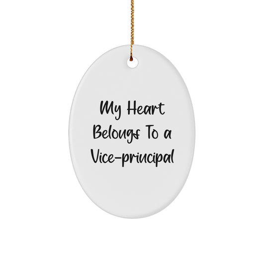 Funny Vice-principal Gift Oval Ornament, My Heart Belongs To A Vice-principal, Vice-principal Lover Gift for Christmas Unique Gifts - Image 1