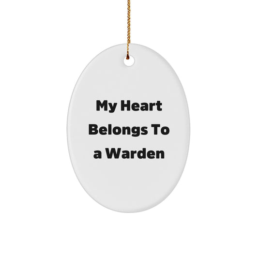 Gifts from Friends or Family for the Warden in Your Life, My Heart Belongs To A Warden Oval Ornament for Christmas Unique Gifts - Image 1
