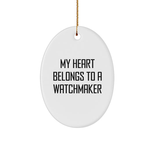 Funny Watchmaker Gifts from Friends to Family - Oval Ornament for Christmas Unique Presents - Image 1