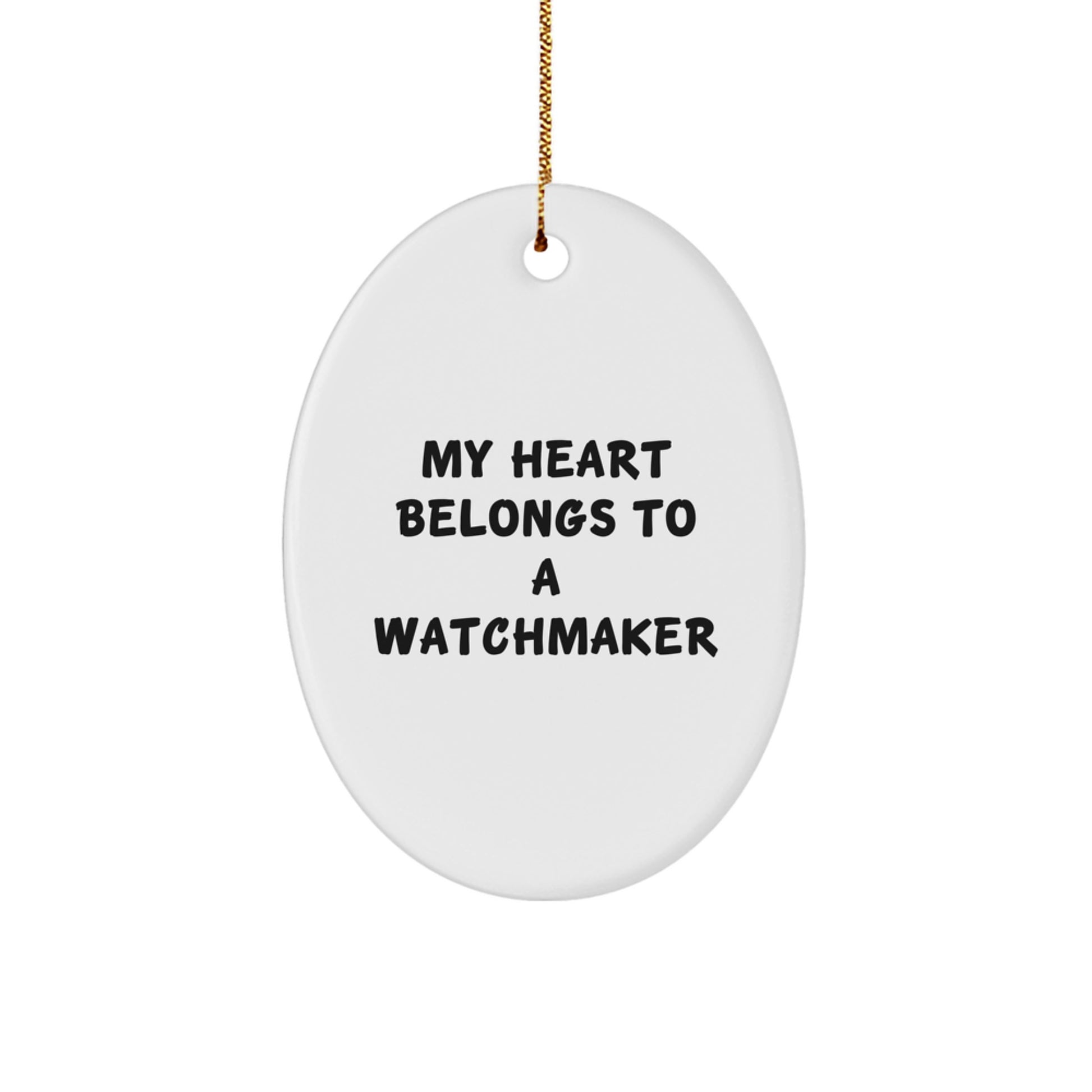 Funny Watchmaker Oval Ornament Gifts from Men to Watchmaker Women Friends Family - Christmas Unique Gifts - Image 1