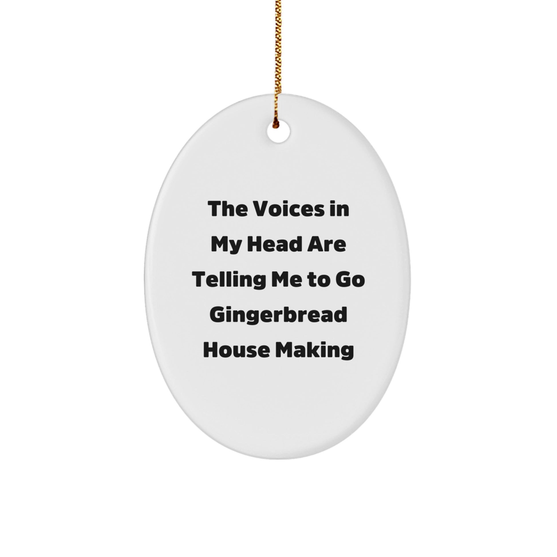 Funny Gingerbread House Making Decor, Oval Ornament Gifts for Gingerbread House Making Enthusiasts, Gifts from Men, Women, Friends, Coworkers, Family for Christmas - Image 1