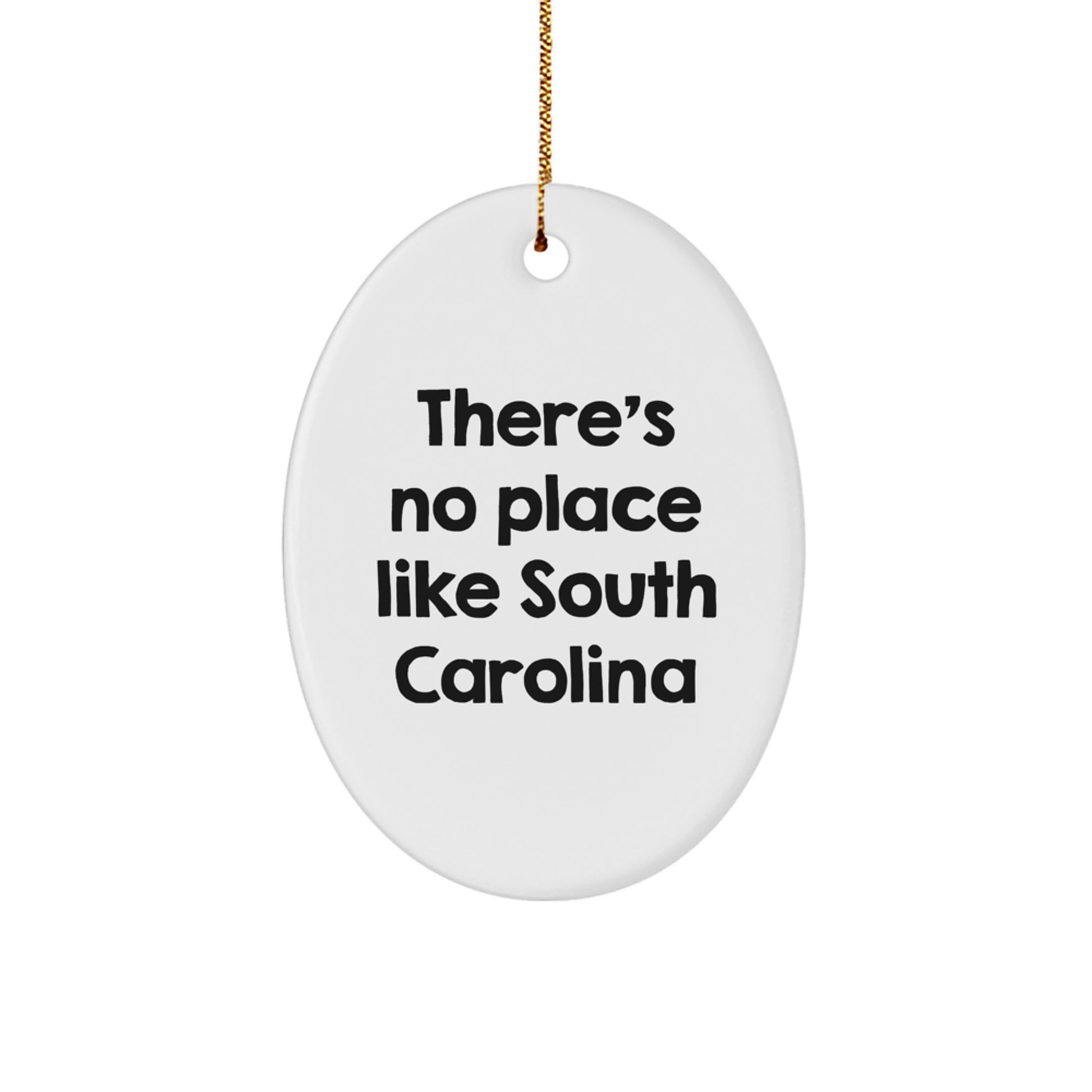 South Carolina Oval Ornament Gifts from Friends, Family, or Coworkers - 'There's No Place Like South Carolina' Christmas Unique Gifts - Image 1