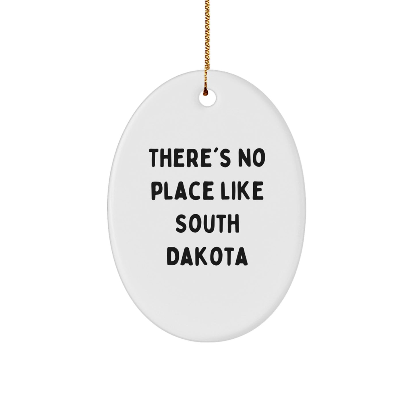 South Dakota Oval Ornament Gifts from Friends and Family - 'There's No Place Like South Dakota' Christmas Decoration - Image 1