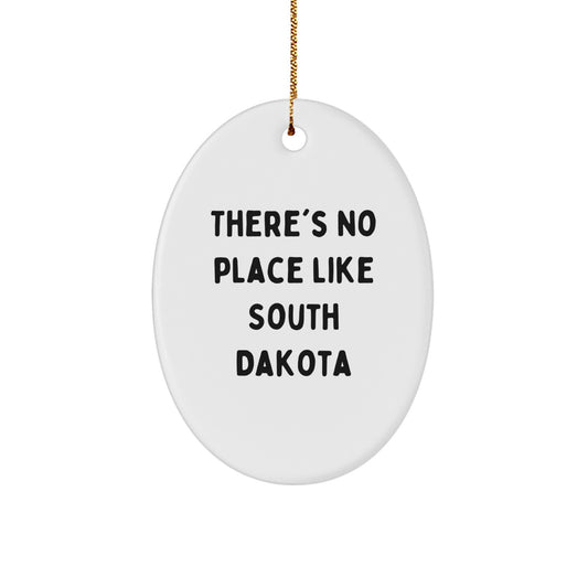 South Dakota Oval Ornament Gifts from Friends and Family - 'There's No Place Like South Dakota' Christmas Decoration - Image 1