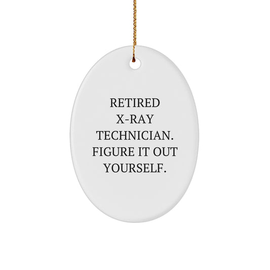 Funny X-Ray Technician Oval Ornament, Gifts from Men to X-Ray Technician Friends for Christmas - Image 1
