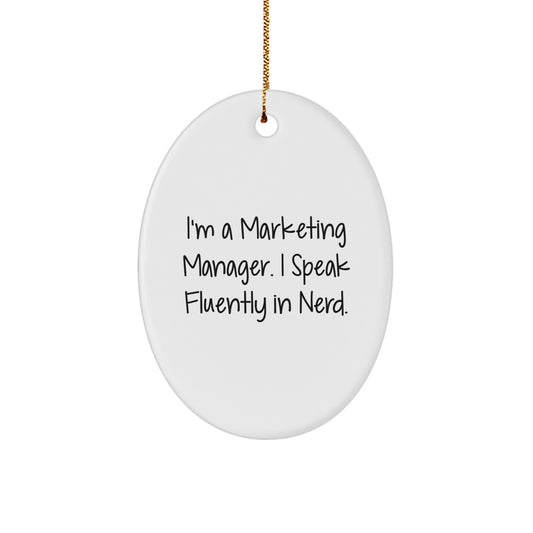 Funny Marketing Manager Gifts for Men - I Speak Fluently In genius - Oval Ornament, Christmas Unique Gifts from Friends - Image 1
