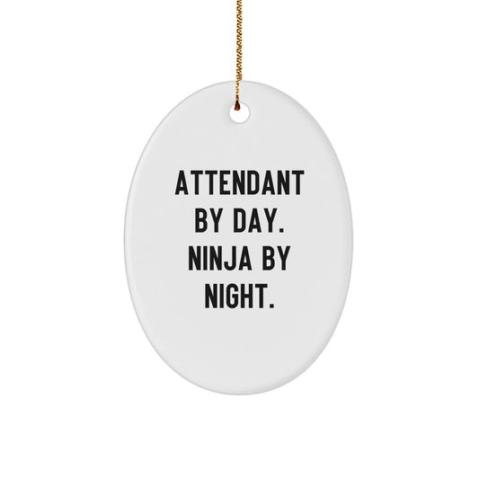 Funny Attendant Gifts for Men by Attendants By Day. Ninja By Night. Oval Christmas Ornaments - Image 1