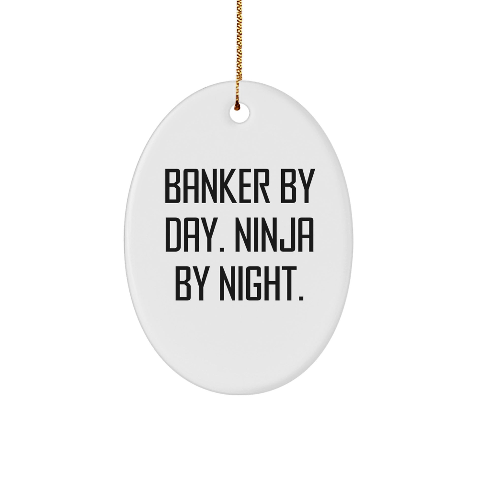 Funny Banker Gifts from Friends and Family, Unique Oval Ornament, Christmas Decorations for Banker Men and Women - Image 1