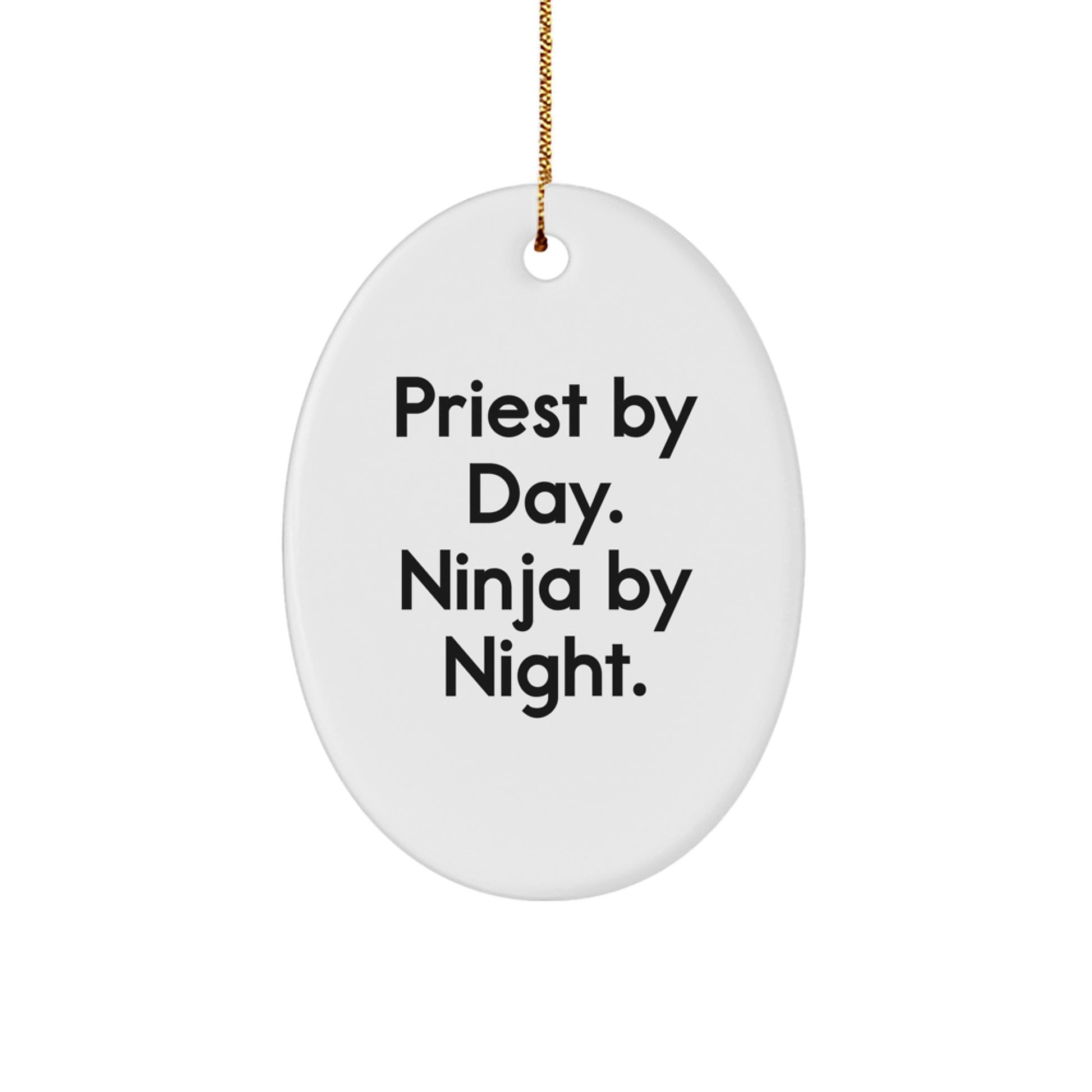 Gifts from Men for Priest - Priest By Day Ninja By Night Oval Ornament, Funny Christmas Unique Gifts for Priest - Image 1