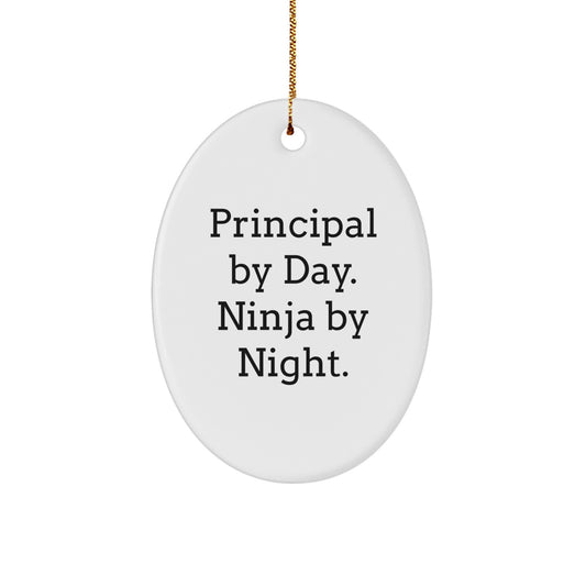 Funny Principal Gifts for Men - Principal By Day. Ninja By Night. Oval Ornament, Gifts from Friends, Christmas Unique Gifts - Image 1