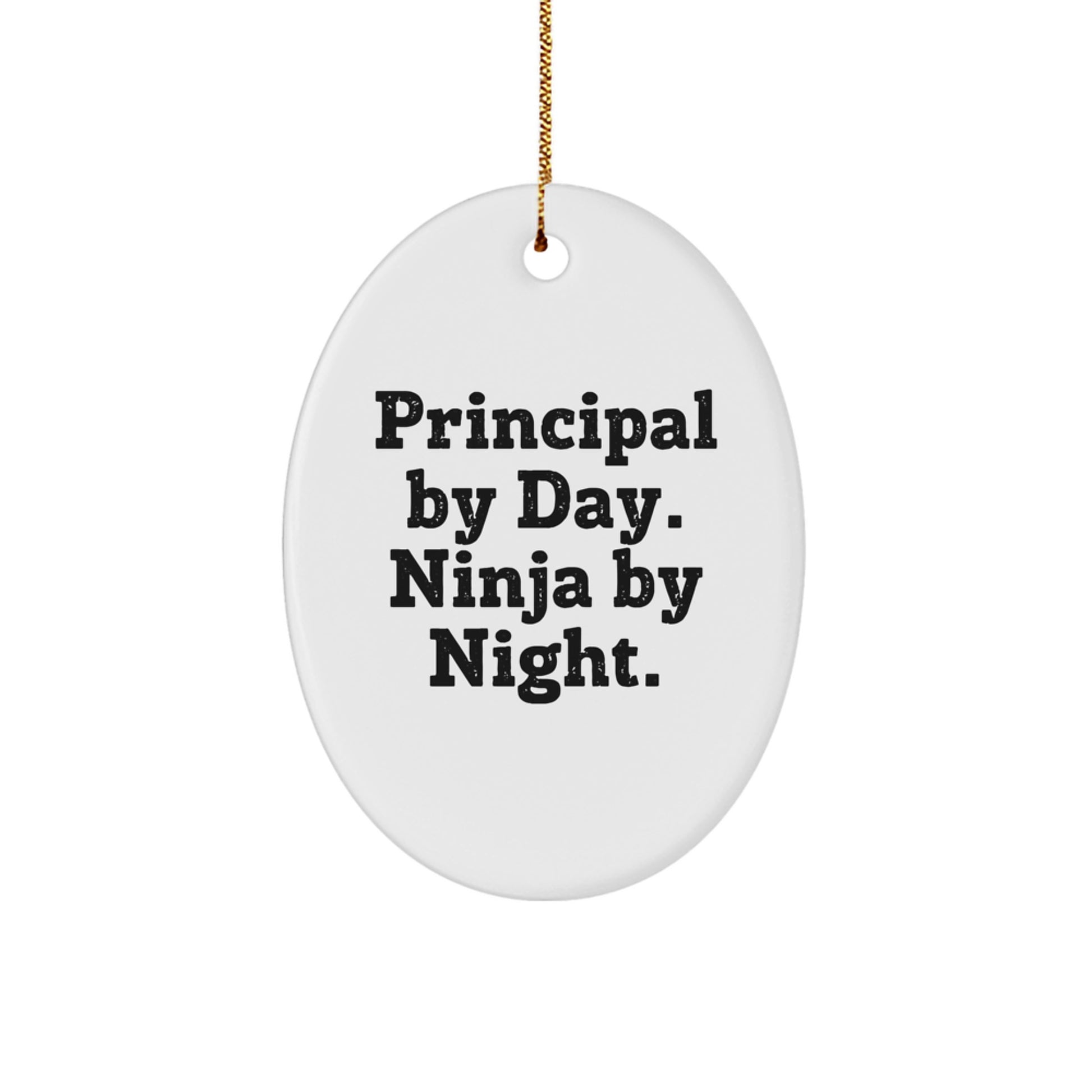Funny Principal Gifts for Men - Oval Ornament with Principal By Day, Ninja By Night Quote, Christmas Unique Gifts from Friends or Family - Image 1