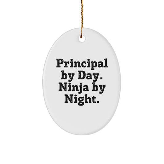 Funny Principal Gifts for Men - Oval Ornament with Principal By Day, Ninja By Night Quote, Christmas Unique Gifts from Friends or Family - Image 1