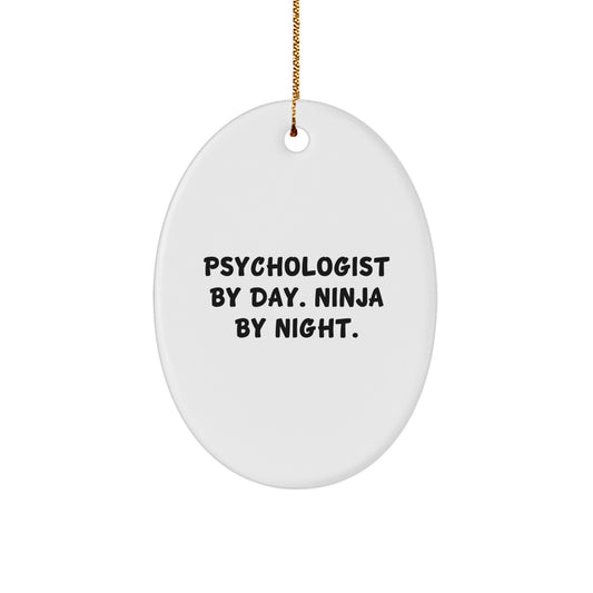 Funny Psychologist Gifts from Friends for Men - Oval Ornament by Day, Ninja By Night. Unique Christmas Decorations - Image 1