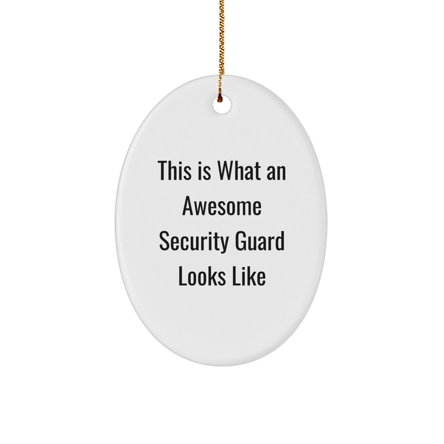 Funny Security Guard Oval Ornaments, Gifts from Family to Security Guard, Christmas Unique Gifts for Security Guard - Image 1