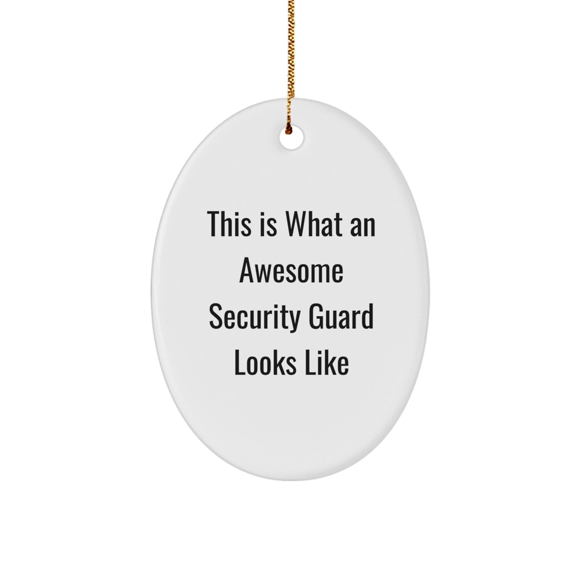 Funny Security Guard Oval Ornaments, Gifts from Family to Security Guard, Christmas Unique Gifts for Security Guard - Image 1