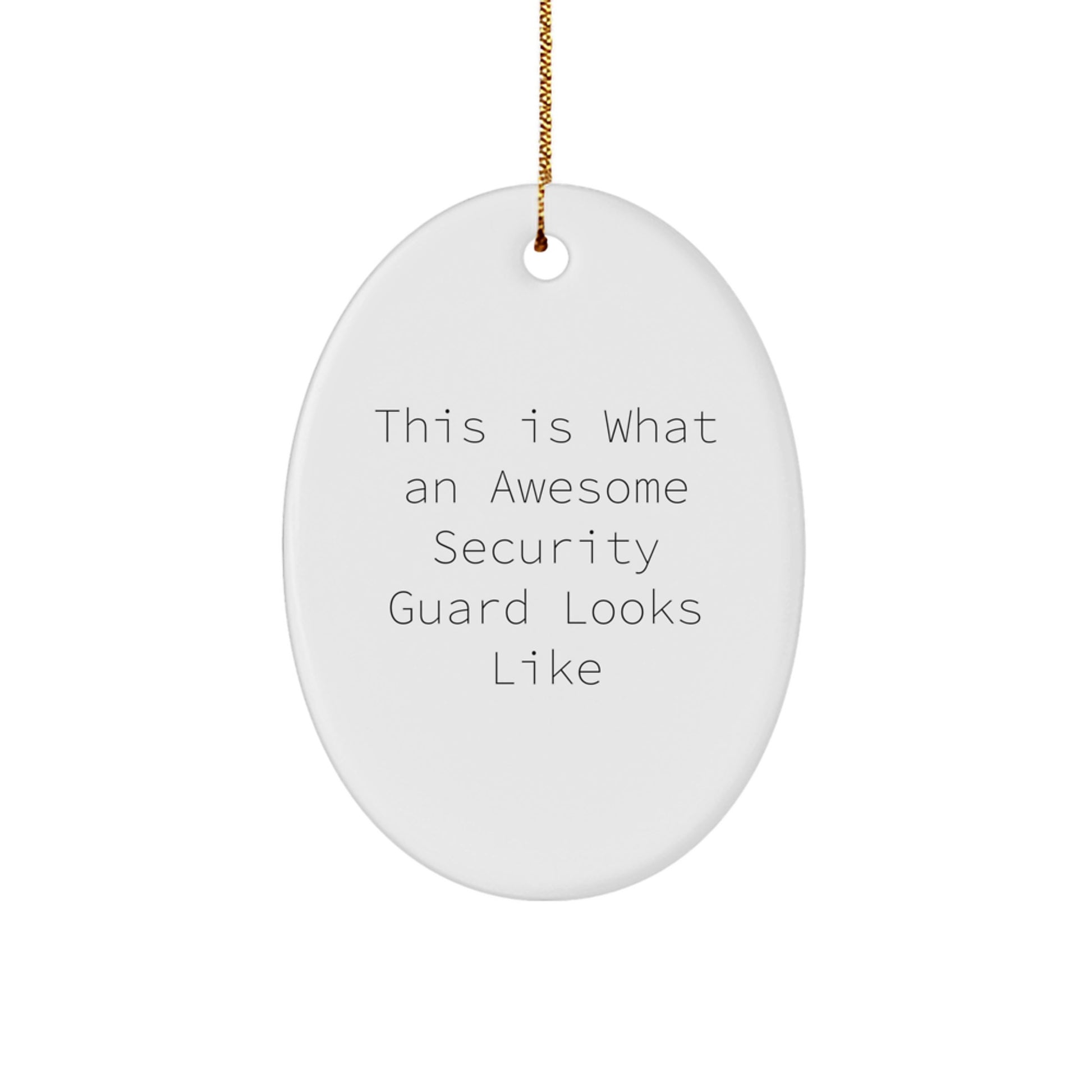 Funny Christmas Oval Ornament Gifts from Friends for Awesome Security Guard - Image 1