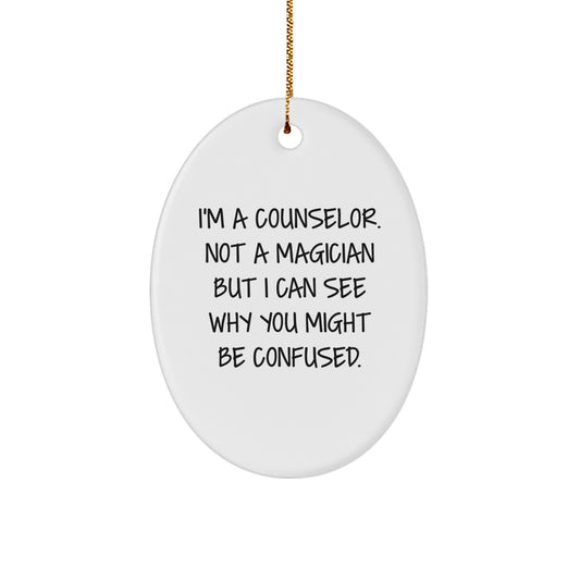 Funny Counselor Gifts from Men - Oval Ornament for Counselor, Christmas Unique Gifts for Women, Friends, Family, Coworkers, and More - Image 1