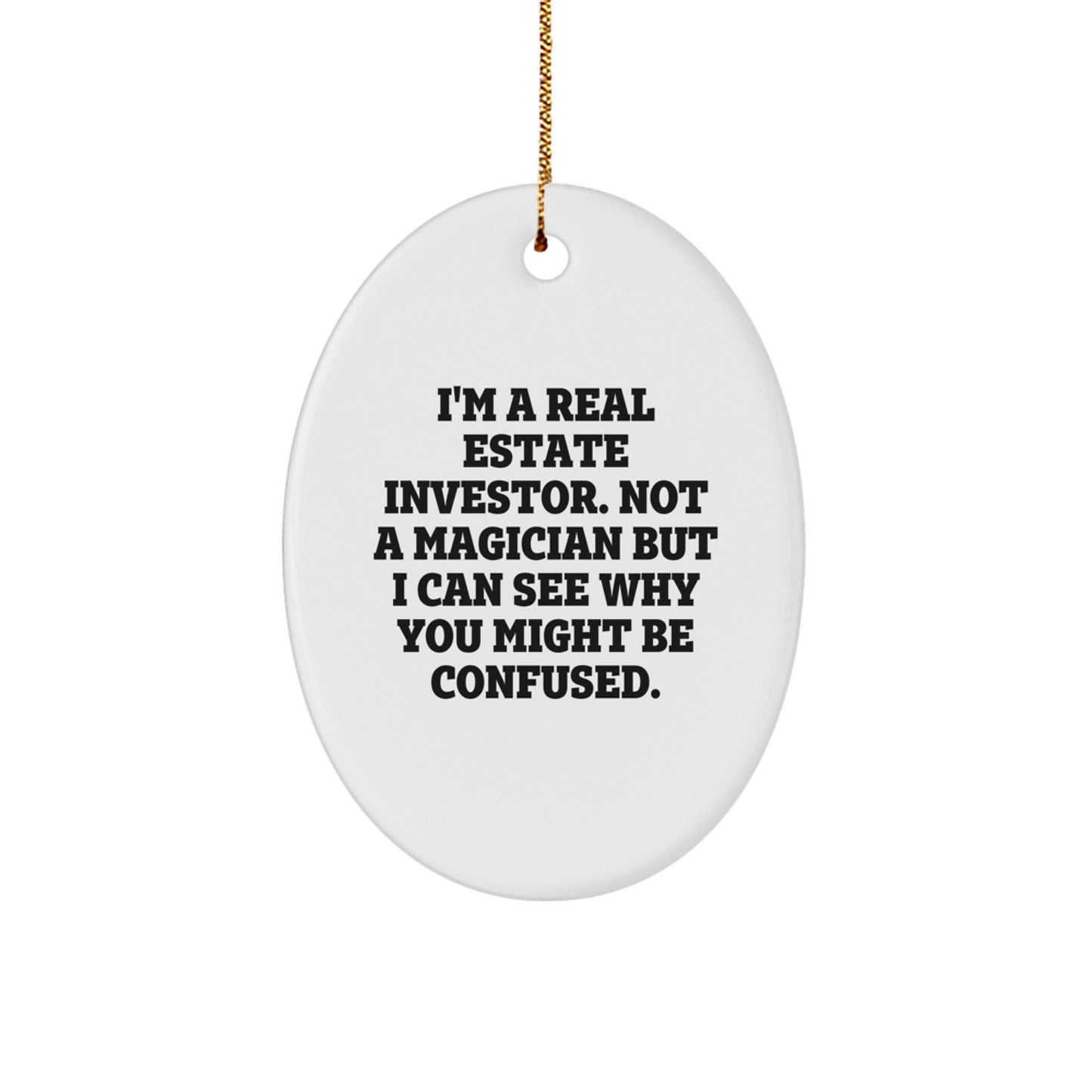 Real Estate Investor Gifts from Men, Unique Oval Ornament for Real Estate Investor, Funny Christmas Unique Gifts for Real Estate Investor - Image 1