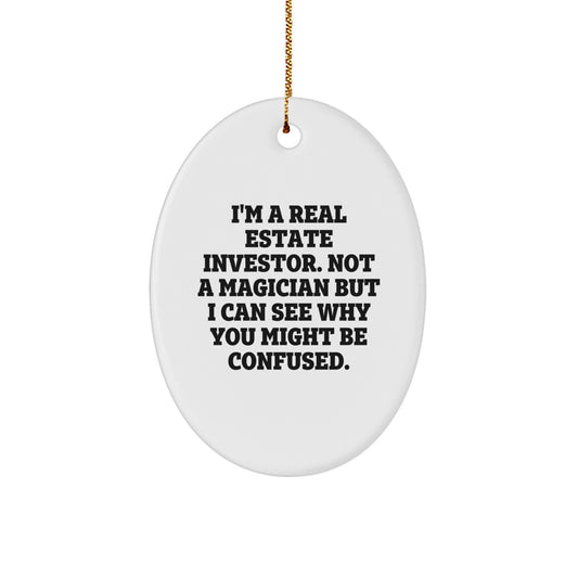 Real Estate Investor Gifts from Men, Unique Oval Ornament for Real Estate Investor, Funny Christmas Unique Gifts for Real Estate Investor - Image 1