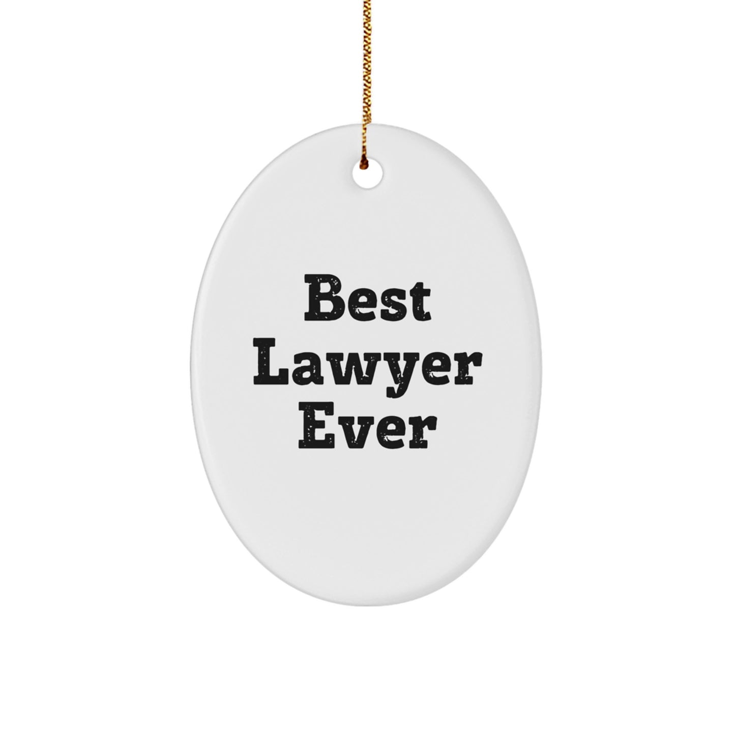 Funny Lawyer Gifts, Best Lawyer Ever Oval Ornament, Christmas Unique Gifts from Men to Lawyer Colleagues - Image 1