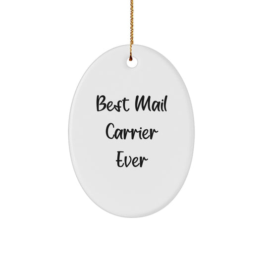 Funny Mail Carrier Gifts from Friends and Family, Best Mail Carrier Ever Oval Ornament for Christmas Unique Gifts, Funny Mail Carrier - Image 1