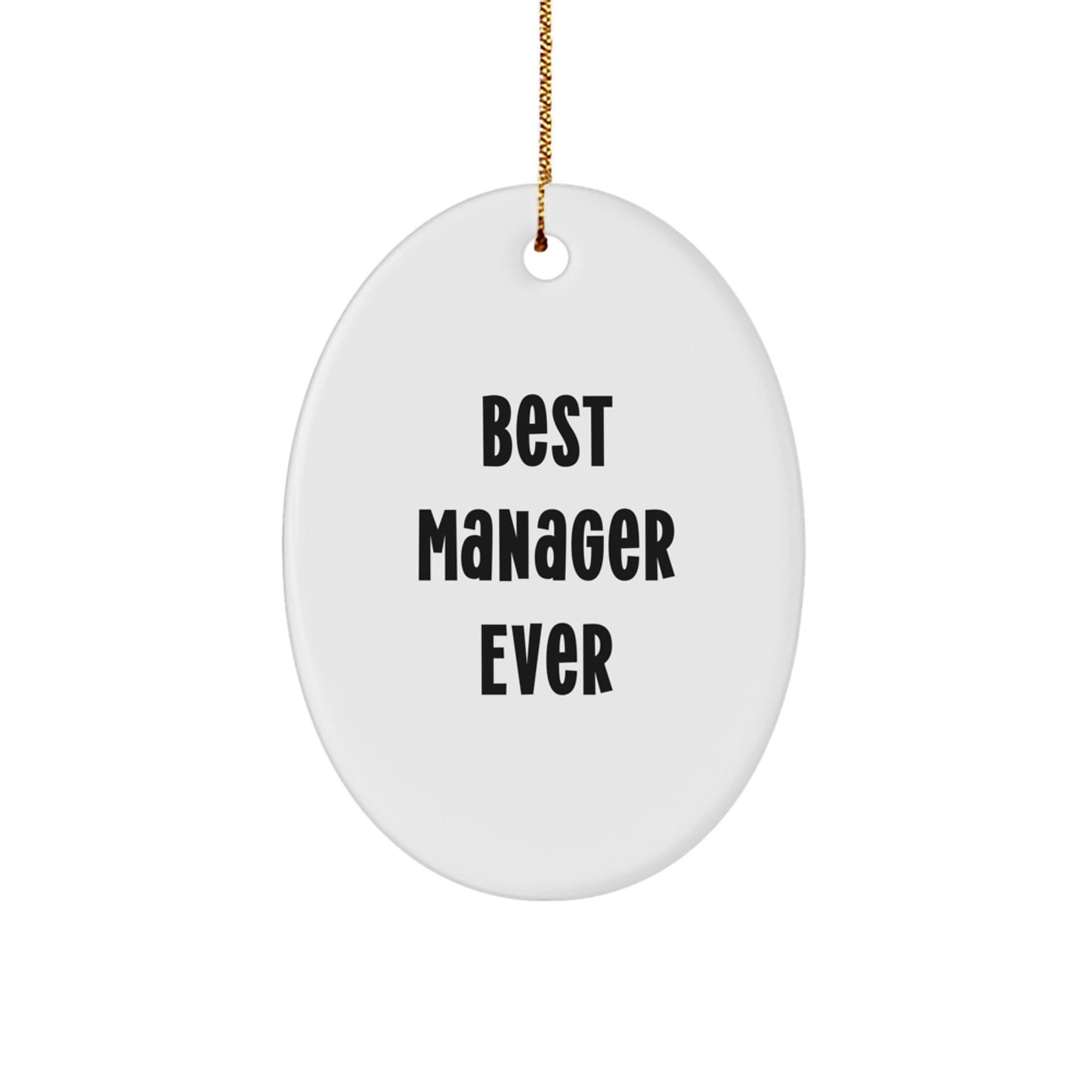 Funny Manager Gifts from Friends, Best 'Manager Ever' Oval Ornament for Men, Christmas Unique Decorations - Image 1