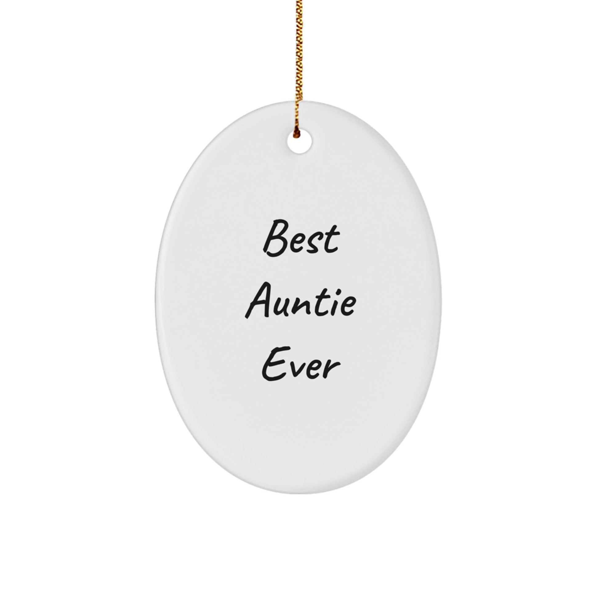 Funny Auntie Gifts Oval Ornament - Best Auntie Ever, Christmas Unique Gifts from Family, Gifts for Auntie - Image 1