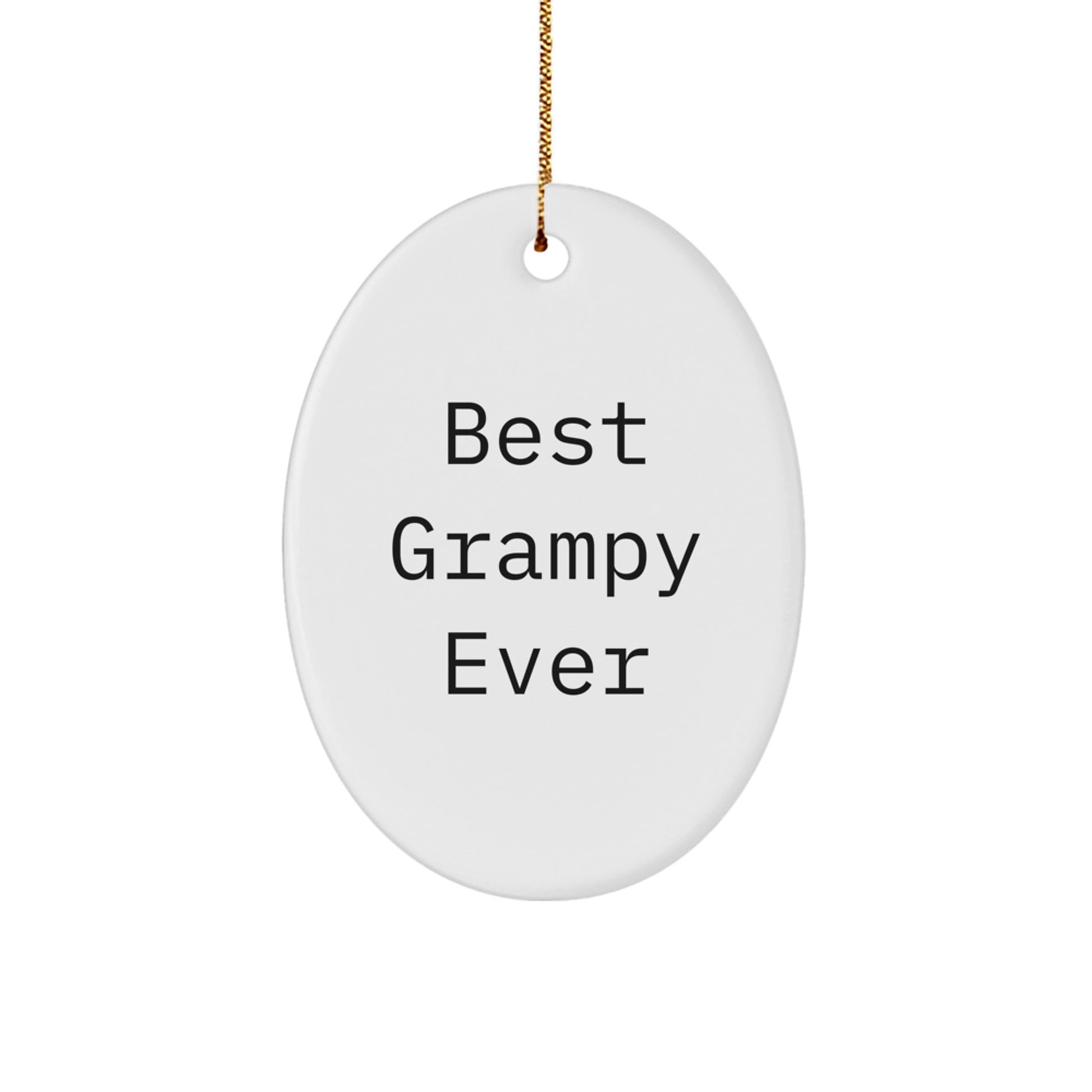 Funny Grampy Gifts, Oval Ornament, Best 'Grampy Ever' Quote, Christmas Unique - Image 1