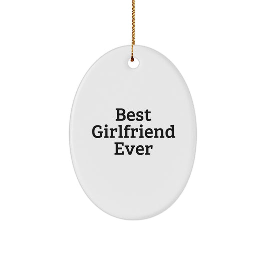 Funny Oval Ornament Gifts for Sweetheart - Best Sweetheart Ever Quote, Oval Ornament Decorations for Christmas, Gifts from Men to Women - Image 1