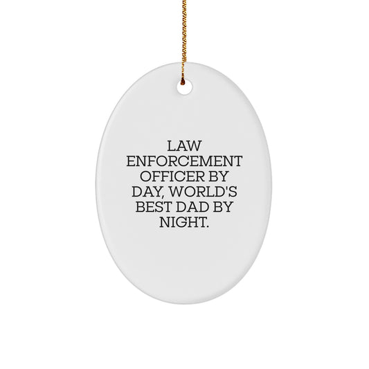 Funny Law Enforcement Officer Gifts from Dad, Law Enforcement Officer Oval Ornament, Christmas Unique Gifts for Men - Image 1
