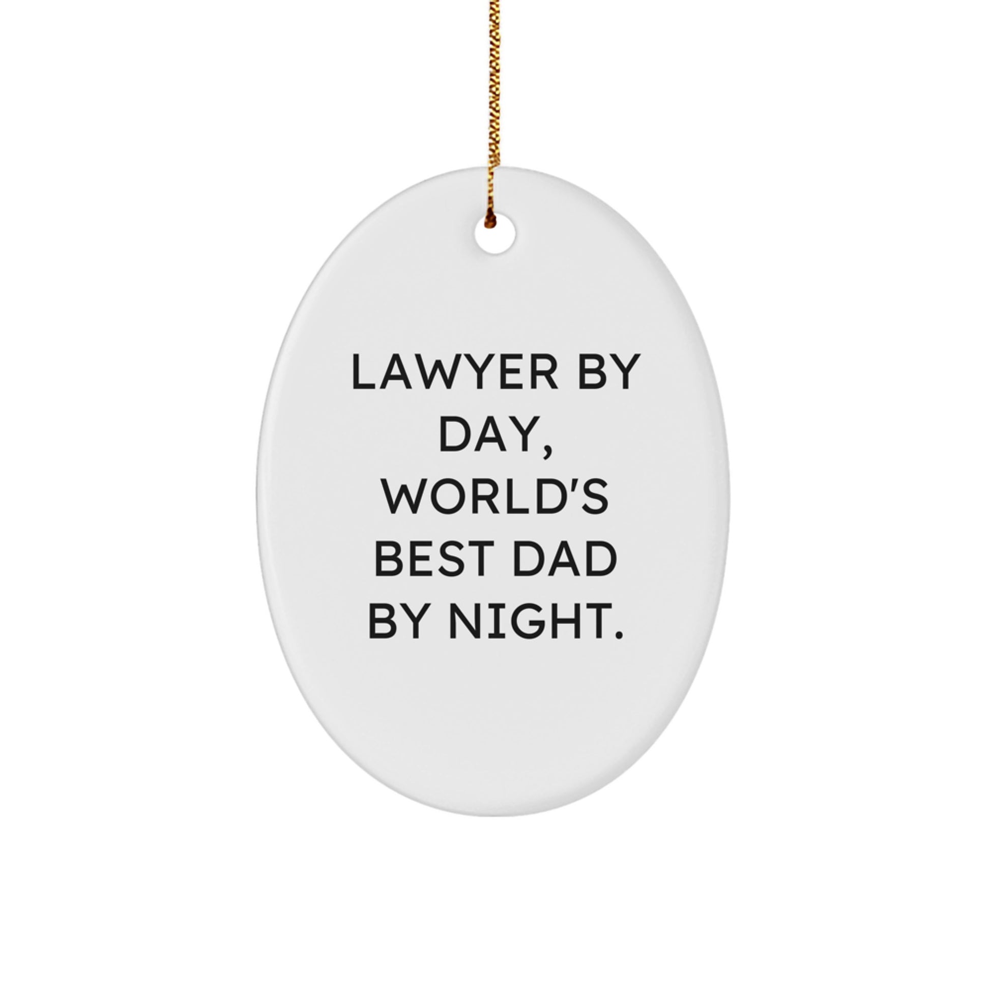 Funny Lawyer Gifts for Men, Lawyer by Day, World's Best Dad By Night Oval Ornament, Christmas Unique Gifts from Husband, Dad - Image 1