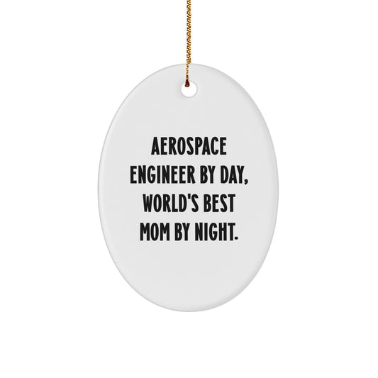 Aerospace Engineer Oval Ornament, Funny Quote Gifts from Family to Friends for Christmas - Image 1