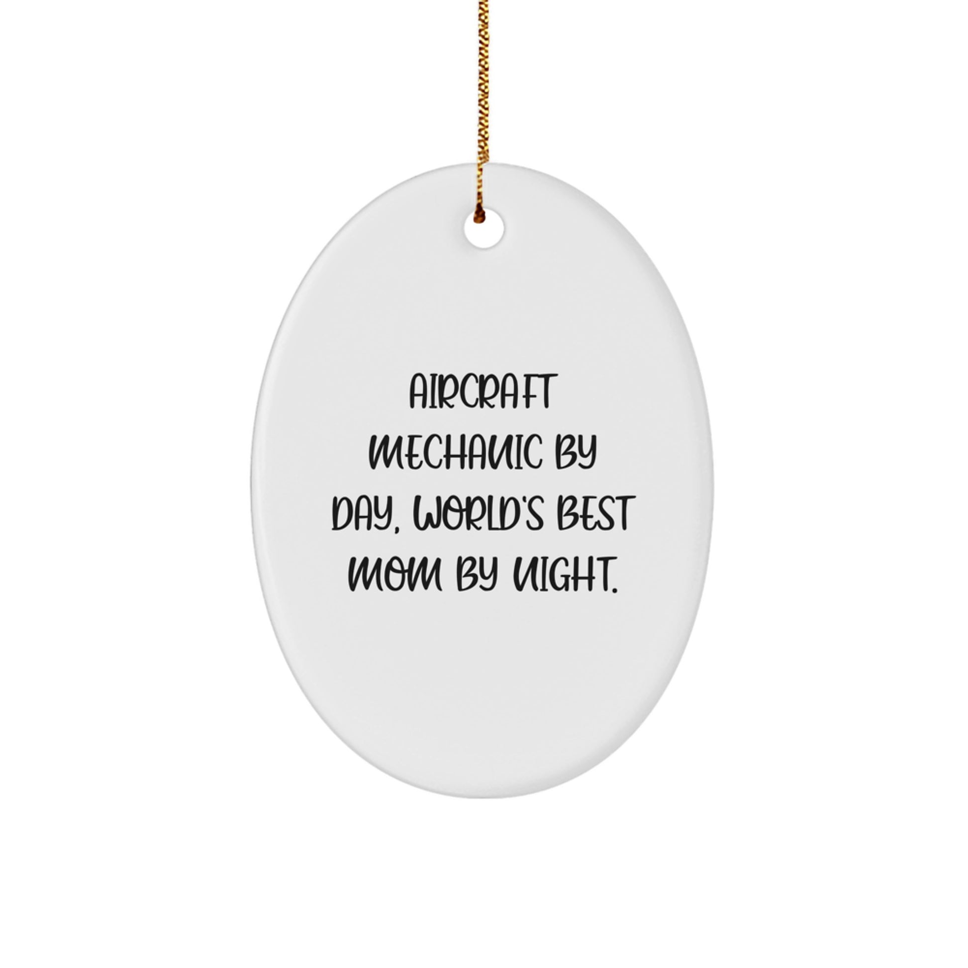 Aircraft Mechanic Oval Ornament Gifts from Men to Friends for Christmas Inspirational Quote - Fun Unique Christmas Unique Gifts for Aircraft Mechanic - Image 1