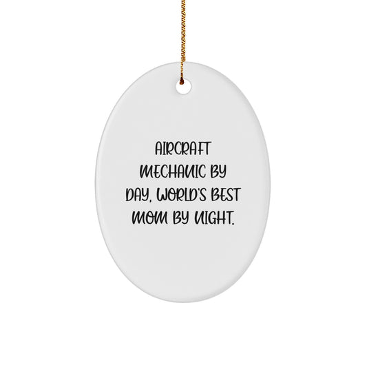 Aircraft Mechanic Oval Ornament Gifts from Men to Friends for Christmas Inspirational Quote - Fun Unique Christmas Unique Gifts for Aircraft Mechanic - Image 1
