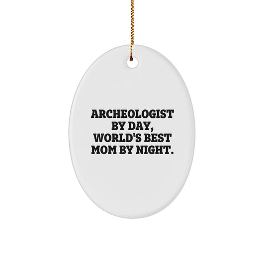 Funny Archeologist Gifts for Christmas - Archeologist By Day Mom by Night Oval Ornament, White, MDF Material, Sublimation Print, Gold Cord, Stress-Free Decorating - Image 1