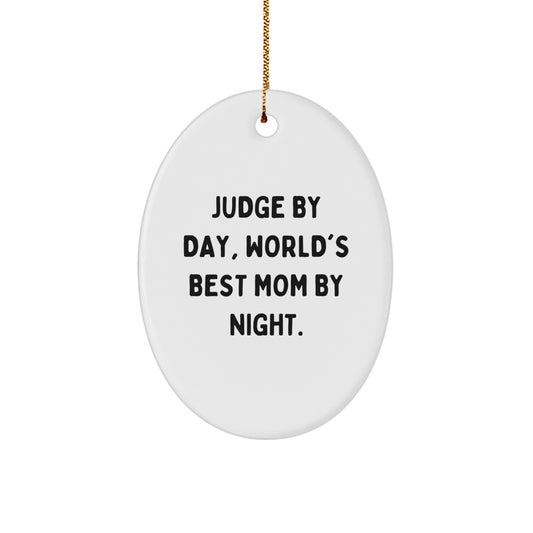 Judge By Day Unique Oval Ornament Gifts from Family for Judge - Image 1