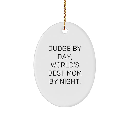 Funny Judge Gifts for Men Oval Ornament Judge By Day Mom By Night, Christmas Unique Gifts from Family to Judge, Oval Judge Ornament for Judge's Home - Image 1