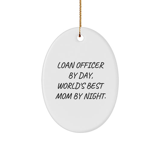 Funny Loan Officer Gifts from Mom Oval Ornament for Loan Officer Women Friends Family Christmas Unique - Image 1