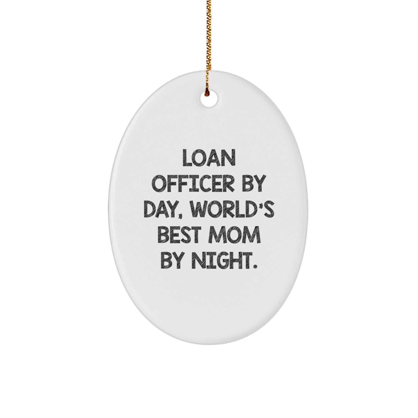 Funny Loan Officer Gifts - Loan Officer By Day, Mom By Night Oval Ornament, Christmas Unique Gifts for Women, Female Friends, Coworkers - Image 1