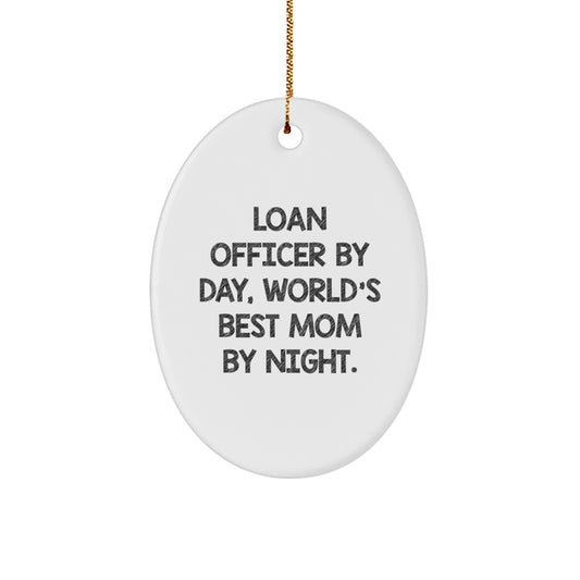 Funny Loan Officer Gifts - Loan Officer By Day, Mom By Night Oval Ornament, Christmas Unique Gifts for Women, Female Friends, Coworkers - Image 1