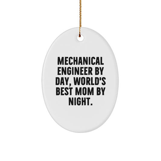 Funny Mechanical Engineer Gifts for Him - Oval Ornament from Mom - Christmas Unique Gifts - Image 1